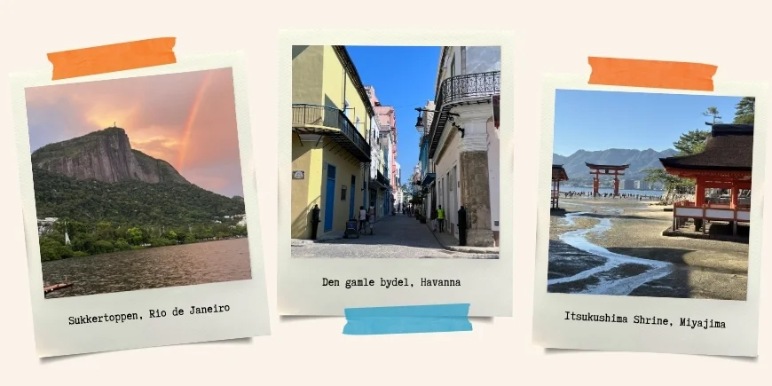 Tre kvinders yndlingssteder: Rio de Janeiro, Havanna, Miyajima Island